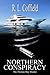 Northern Conspiracy by R.L. Coffield