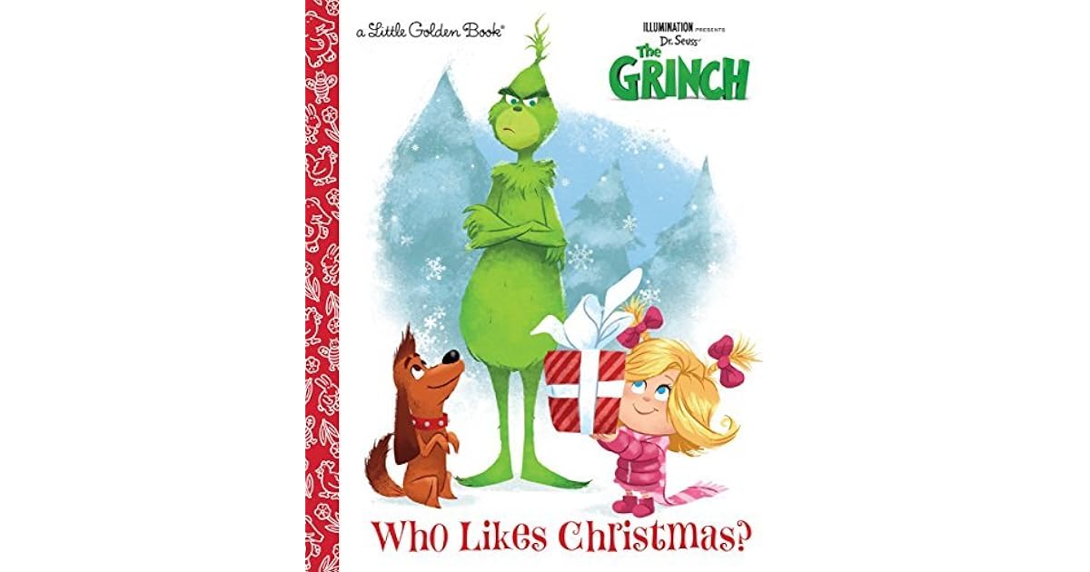 Grinch 2022 Who Likes Christmas Read Who Likes Christmas? By Dennis R. Shealy