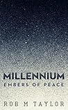 Millennium: Embers Of Peace