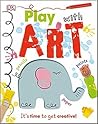 Play With Art by D.K. Publishing