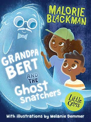 Grandpa Bert & The Ghost Snatchers (Paperback)