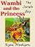 Wambi; The Jungle Boy and the Princess