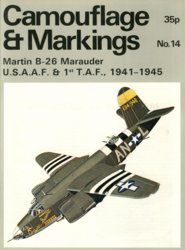 Camouflage & markings: Martin B-26 Marauder U.S.A.A.F. & 1st T.A.F., 1941-1945