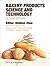 Bakery Products Science and Technology