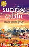 Sunrise Cabin by Stacey   Donovan