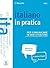 Italiano in practica per comunicare in ogni situazione. Kursbuch