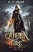 Queen of Fire (Her Fae Princes Book 1)