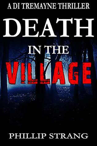 Death in the Village (DI Tremayne Thriller Series #6)