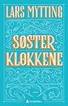 Søsterklokkene by Lars Mytting