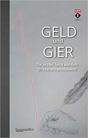 Geld und Gier: Die besten Texte aus dem OE1 Literaturwettbewerb
