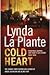 Cold Heart by Lynda La Plante