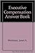 Executive Compensation Answer Book