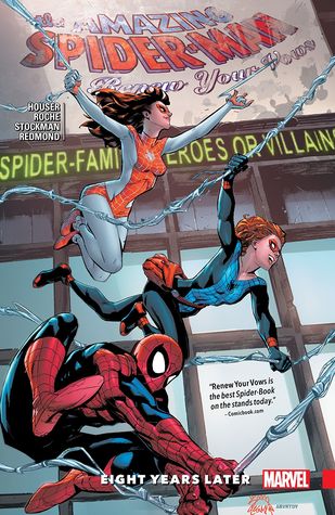 The Amazing Spider-Man: Renew Your Vows, Vol. 3: Eight Years Later (Paperback)