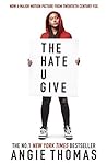 The Hate U Give by Angie Thomas
