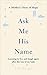 Ask Me His Name: Learning to live and laugh again after the loss of my baby