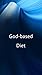 God-based Diet