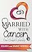 Married with Cancer: One Co...