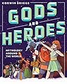 Book cover for Gods and Heroes: Mythology Around the World