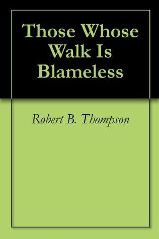 Those Whose Walk Is Blameless