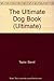 The Ultimate Dog Book (Ultimate)