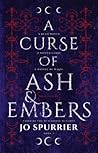 A Curse of Ash and Embers by Jo Spurrier