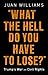 What the Hell Do You Have to Lose? by Juan Williams