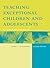 Teaching Exceptional Children and Adolescents: A Canadian Casebook, Second Canadian Edition (2nd Edition)