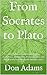 From Socrates to Plato: Pla...