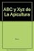 ABC y Xyz de La Apicultura