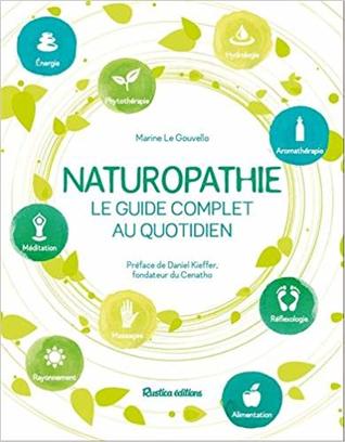 Naturopathie - Le guide complet au quotidien
