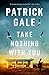 Take Nothing With You: A richly absorbing novel of boyhood, coming of age, confusion and desire (191 POCHE)