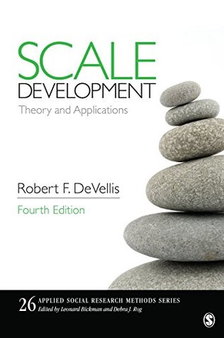 Scale Development: Theory and Applications (Applied Social Research Methods Book 26)