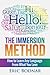 The Immersion Method: How to Learn Any Language From What You Love