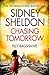 Sidney Sheldon's Chasing Tomorrow by Tilly Bagshawe