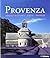 Provenza: arquitectura, arte, paisaje