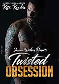 Twisted Obsession (Twisted Minds, #4)