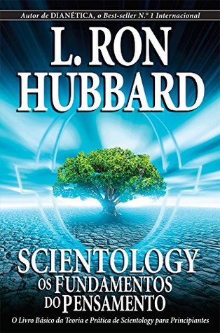 SCIENTOLOGY: THE FUNDAMENTALS OF THOUGHT