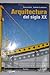 Arquitectura del Siglo XX by Peter Gössel