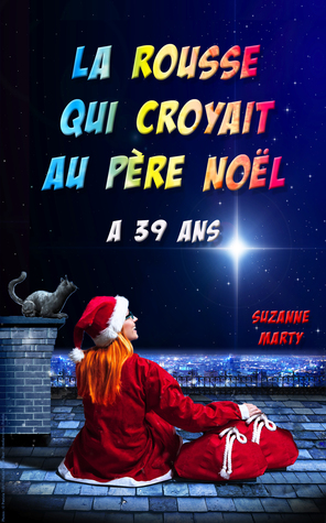 La rousse qui croyait au père Noël a 39 ans