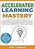 Accelerated Learning Mastery by Steve Chambers
