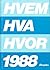 Hvem hva hvor 1988  by Inger Lautin