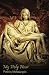 My Holy Hour - Michelangelo...