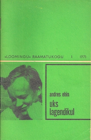 Uks lagendikul (Loomingu Raamatukogu, #1/1971)