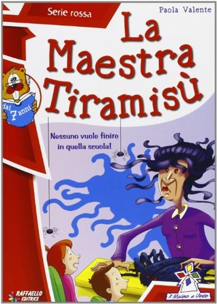 La Maestra Tiramisu (Italian Edition)