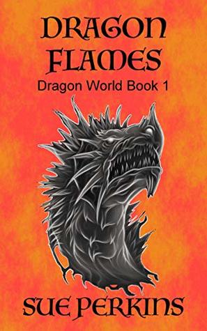 Dragon Flames (Dragon Series Book 1)