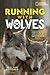 Running with Wolves