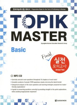 TOPIK MASTER: Basic(W/MP3 CD), Test Book, Test Of Proficiency In Korean, K pop (TOPIK MASTER: Basic) by KyungHee Korean Education Research Group (2011-01-01)