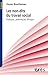 Les non-dits du travail social - Pratiques, polémiques, éthique by Xavier Bouchereau