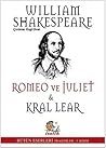 Romeo ve Juliet - Kral Lear Romeo ve Juliet - Kral Lear