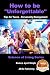 How to Be “Unforgettable” - Tips for Teens – Personality Management (Science of Living Series Book 23)